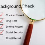 Who Should You Hire? Importance of Employee Background Checks