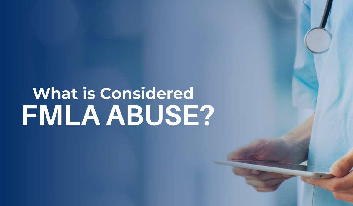 What is considered FMLA abuse? Featured Photo