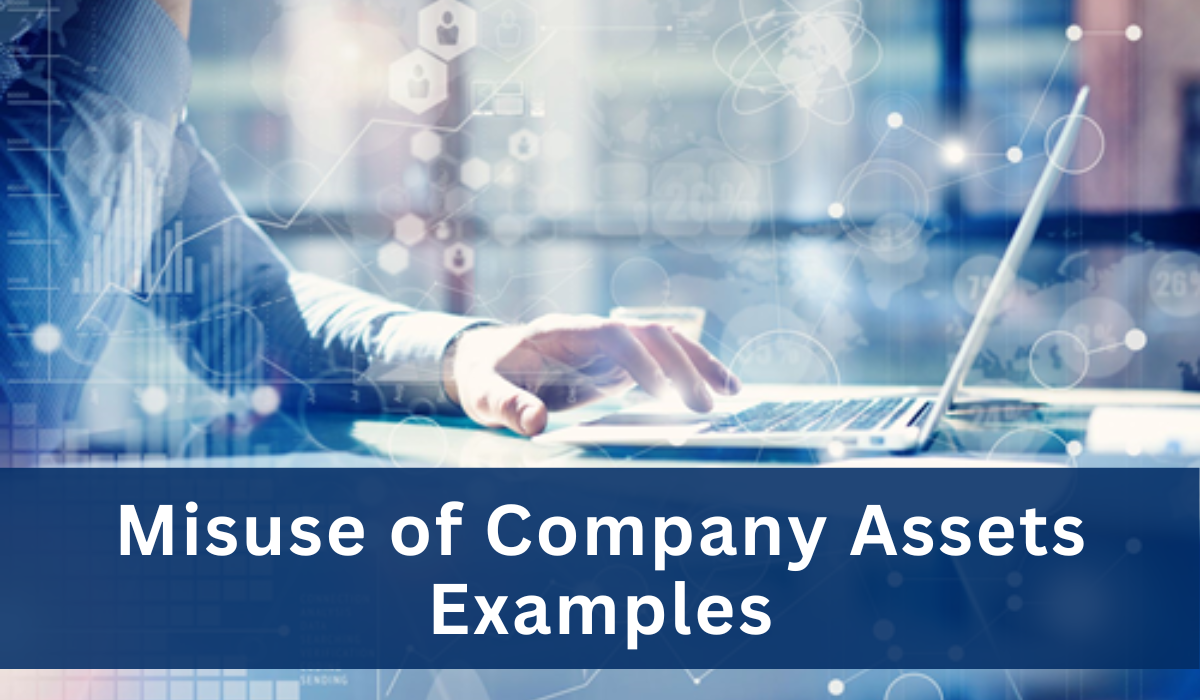 Misuse of Company Assets Examples Featured