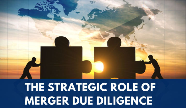 The Strategic Role of Merger Due Diligence Featured