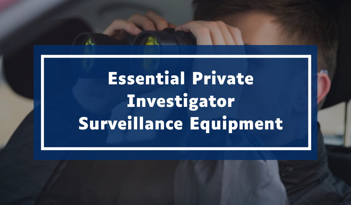 Essential Private Investigator Surveillance Equipment - Featured