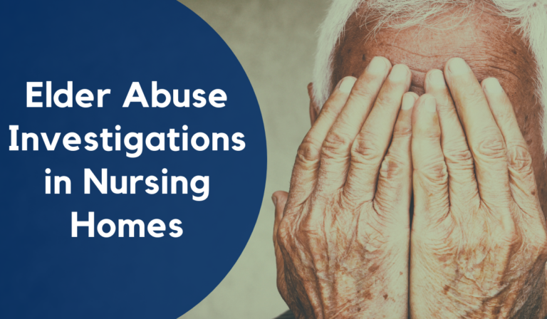 Elder Abuse Investigations in Nursing Homes - Featured