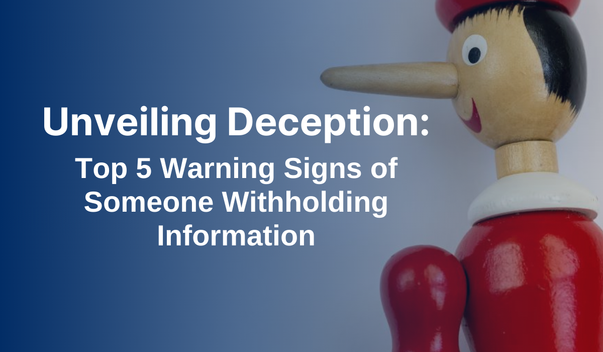 Warning Signs of Someone Withholding Information - featured photo
